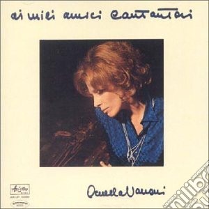 Ornella Vanoni - Ai Miei Amici Cantautori cd musicale di Ornella Vanoni