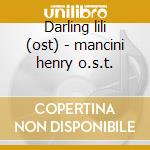 Darling lili (ost) - mancini henry o.s.t. cd