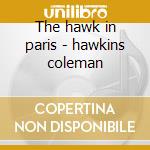 The hawk in paris - hawkins coleman cd