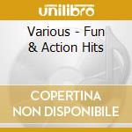 Various - Fun & Action Hits cd