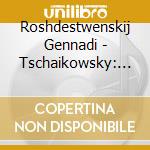 Roshdestwenskij Gennadi - Tschaikowsky: Der Schwanensee (2 Cd) cd