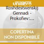 Roshdestwenskij Gennadi - Prokofiev: Sinfonien 1 Und 2 (2 Cd) cd