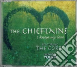 Chieftains (The) - I Know My Love cd