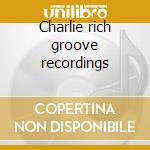 Charlie rich groove recordings cd