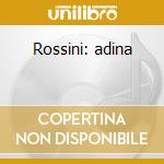 Rossini: adina cd