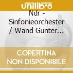 Ndr - Sinfonieorchester / Wand Gunter - Symphonies Nos. 1 & 3 cd