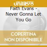 Faith Evans - Never Gonna Let You Go cd