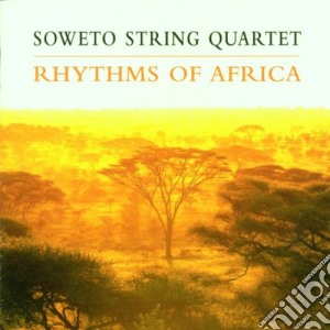 Soweto String Quartet - Rhythms Of Africa cd musicale di Soweto String Quartet