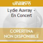 Lydie Auvray - En Concert cd musicale di Lydie Auvray