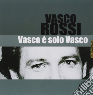 Vasco Rossi - Vasco E Solo Vasco cd musicale di ROSSI VASCO