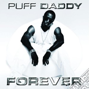 Puff Daddy - Forever cd musicale di Puff Daddy