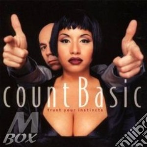Count Basic - Trust Your Instinct cd musicale di Basic Count