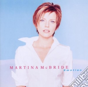 Martina Mcbride - Emotion cd musicale di Martina Mcbride