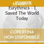 Eurythmics - I Saved The World Today cd