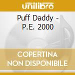 Puff Daddy - P.E. 2000 cd