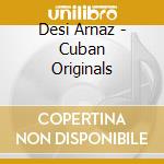 Desi Arnaz - Cuban Originals cd