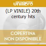 (LP VINILE) 20th century hits cd