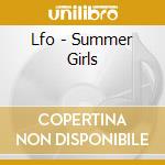 Lfo - Summer Girls cd musicale di Lfo