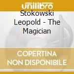 Stokowski Leopold - The Magician cd