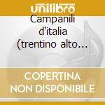 Campanili d'italia (trentino alto adige cd