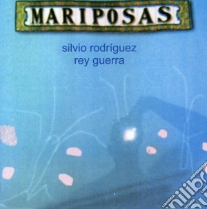 Silvio Rodriguez - Mariposas cd musicale di Silvio Rodriguez
