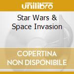 Star Wars & Space Invasion cd