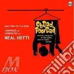 Neal Hefti - Oh Dad Poor Dad / O.S.T. cd