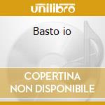 Basto io cd