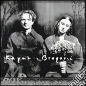 Goran Bregovic - Kayah cd musicale di KAYAH/BREGOVIC