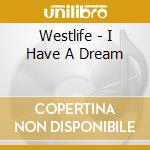 Westlife - I Have A Dream cd