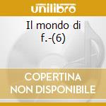 Il mondo di f.-(6) cd musicale di Gianni Morandi