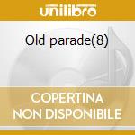 Old parade(8) cd