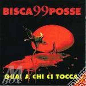 Bisca 99 Posse - Guai A Chi Ci Tocca cd musicale di BISCA 99 POSSE