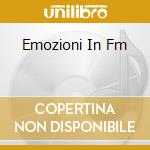 Emozioni In Fm cd