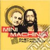 Mini Machine - Rastaiolo Pastamuffin cd