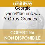 Georgie Dann-Macumba... Y Otros Grandes Exitos cd
