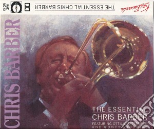 Chris Barber - The Essential cd musicale di Chris Barber