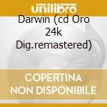 Darwin (cd Oro 24k Dig.remastered) cd