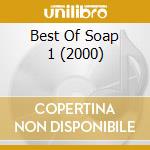 Best Of Soap 1 (2000) cd