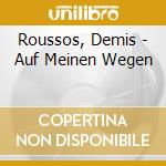 Roussos, Demis - Auf Meinen Wegen cd