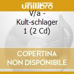 V/a - Kult-schlager 1 (2 Cd) cd