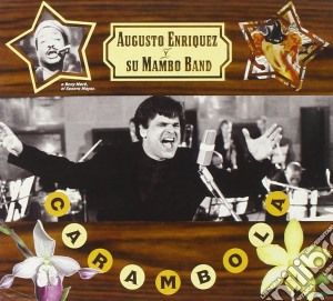 Augusto Enriquez Y Su Mambo Band - Carambola cd musicale di AUGUSTO E.Y SU MAMBO BAND