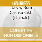 Italya, Rum Casusu Cikti (digipak) cd