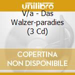 V/a - Das Walzer-paradies (3 Cd) cd