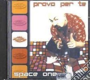 Space One - Provo Per Te cd musicale di One Space