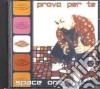 Space One - Provo Per Te cd