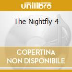 The Nightfly 4 cd musicale di ARTISTI VARI