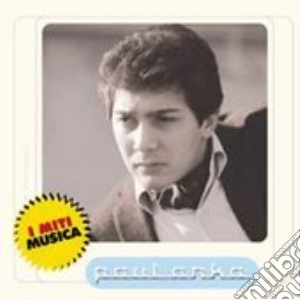 I Miti/paul Anka cd musicale di Paul Anka
