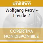 Wolfgang Petry - Freude 2 cd