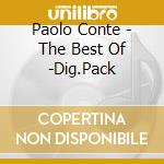 Paolo Conte - The Best Of -Dig.Pack cd musicale di Paolo Conte